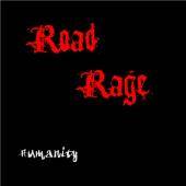 Road Rage : Humanity